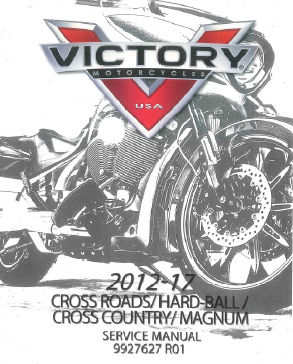 2012-2017美国胜利驰越旅行车CROSSROADS/硬汉HARD-BALL/CROSSCOUNTRY/MAGNUM维修手册