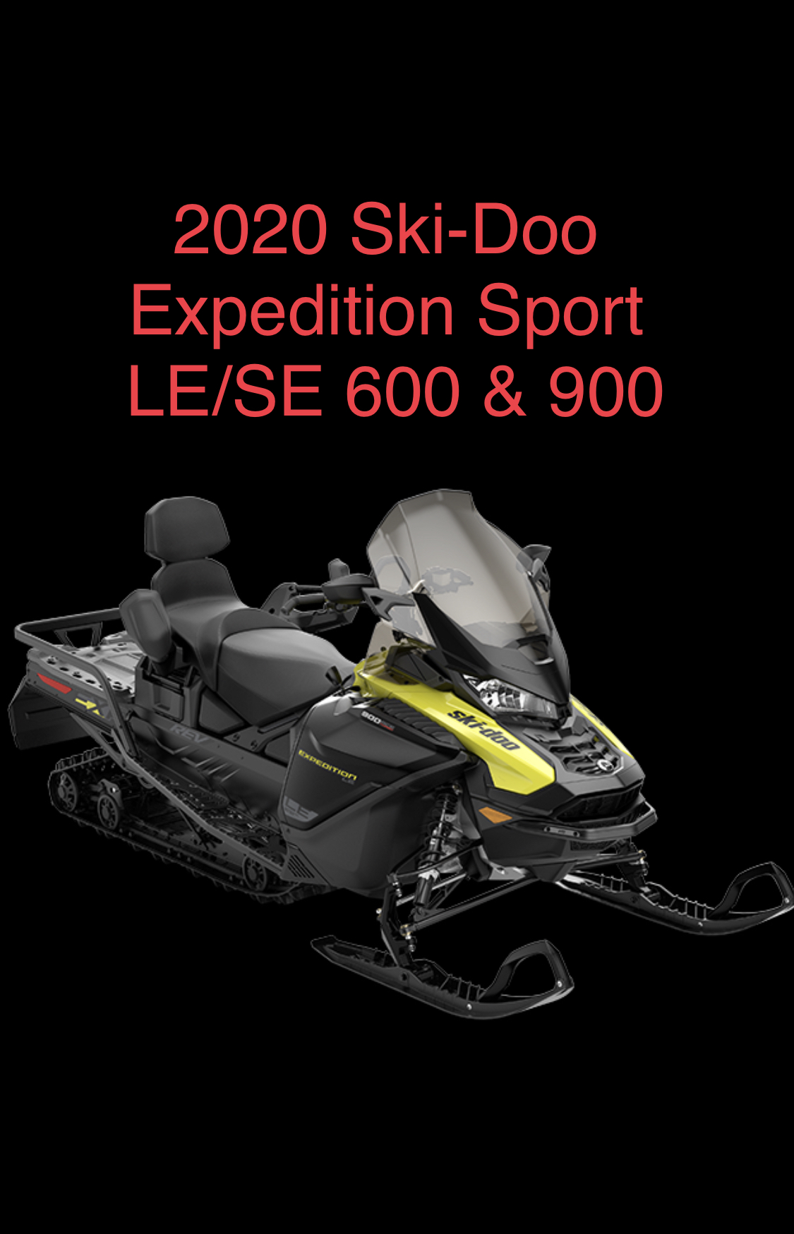 2020 Ski-Doo Expedition Sport / LE/ SE 600/900维修保养手册大师合集（庞巴迪雪地.远征）