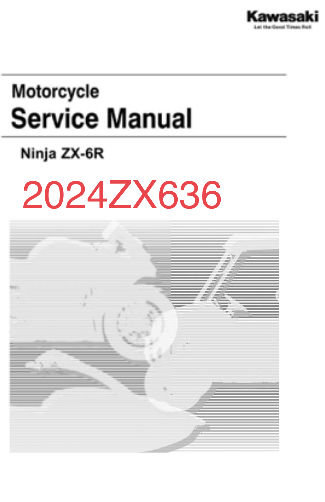 2024 Ninja ZX-6R ZX-636川崎店服务手册
